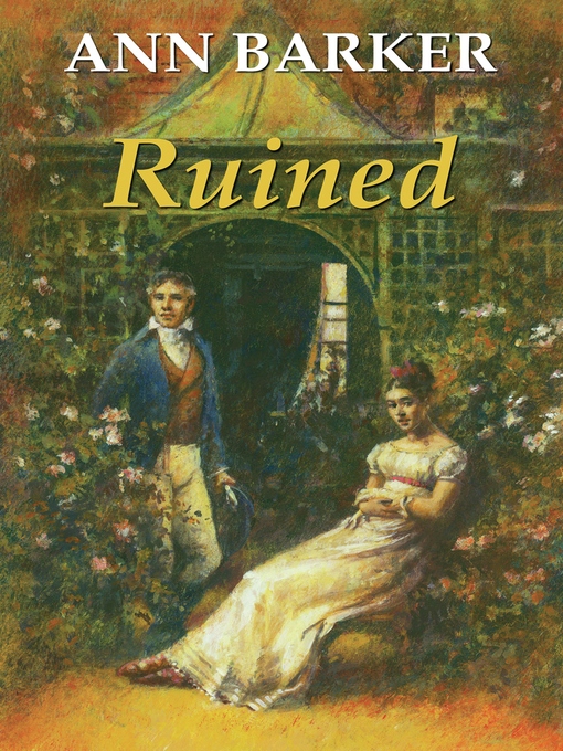 Title details for Ruined by Ann Barker - Available